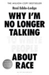 Alake Olarewaju Ltd ; Reni Eddo-Lodge - Why I’m No Longer Talking to White People About Race