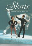 Milton, Steve - Skate -100 years of figure-skating