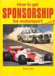 Laird, June - How to Get Sponsorship for Motor Sport