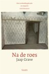 Jaap Grave - (1) Na De Roes