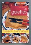 Clémentine Perrin-Chattard - Toute la Cuisine - Les Galettes