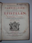 Jacobus Velten - Uytgelezene Predikatien over de Zon- en Feest-daagsche Epistelen