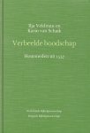 Veldman, Ilja / Schaik, Karin van - Verbeelde boodschap. Houtsneden uit 1537.