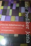  - Ester Prediker Jona Judith Handelingen / eerste deeluitgaven ( nieuwe Bijbelvertaling )