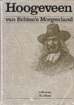 Huizing, L. & J. Wattel - Hoogeveen. Van Echten's Morgenland. Gestalten en evenementen uit oud-Hoogeveen