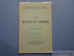 N/A. - Comité de politique nationale. - La question du Limbourg. Avec deux cartes.