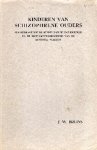 Bruins, Jan Willem. - Kinderen van schizophrene ouders : een bijdrage tot de kennis van de pathogenese en de erfelijkheidsprognose van de dementia praecox.