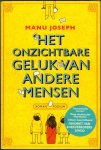Joseph, Manu - Het onzichtbare geluk van andere mensen