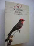 Cunningham, Richard L. - 50 Common Birds of the Southwest