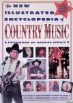 Dyer, Lisa (editor) & George Strait (foreword) - The New Illustrated Encyclopedia of Country Music Dyer, Lisa (editor) & George Strait (foreword) - The New Illustrated Encyclopedia of Country Music