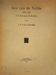 Jan Gerrit van Gelder 289607 - Jan van de Velde: 1593-1641 Tekenaar-Schilder
