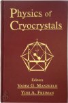 V. G. Manzheliĭ, Yuri A. Freiman - Physics of Cryocrystals