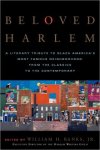 Banks, William H., Jr. - Beloved Harlem / A Literary Tribute to Black America's Most Famous Neighborhood, from the Classics to the Contemporary