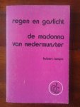 Lampo, Hubert - Regen en gaslicht; De Madonna van Nedermunster