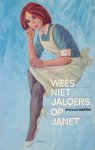 Martin, Phyllis - Wees niet jaloers op Janet