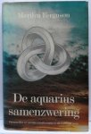 Marilyn Ferguson, Max Lerner - De aquarius samenzwering