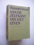 Green, Hannah / Swildens, E. vert. - Aan de zelfkant van het leven. Uit de wereld van de ontspoorde mens