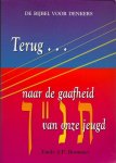 Brommer, Emile J.P. - Terug   naar de gaafheid van onze jeugd / de bijbel voor denkers