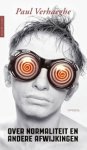 Paul Verhaeghe - Over normaliteit en andere afwijkingen
