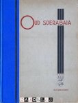 G.H. Von Faber - Oud Soerabaia. De geschiedenis van Indië's eerste koopstad van de oudste tijden tot de instelling van den gemeenteraad (1906)