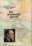 F.R. van Veen - Gustaaf Molengraaff 1860-1942 een avontuurlijk geleerde