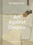 The School of Life - Art Against Despair