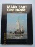Smit, Mark (voorwoord) - Mark Smit Kunsthandel. Verkooptentoonstelling 2008 : schilderijen 19e en 20e eeuw.