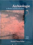 Gramsch, Dr. B. - Archäologie in Berlin und Brandenburg 1990-1992 Gramsch, Dr. B. - Archäologie in Berlin und Brandenburg 1990-1992