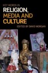 Morgan David - Key Words In Religion, Media And Culture