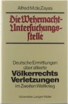 Alfred M., De Zayas Walter, Rabus - Die Wehrmacht-Untersuchungsstelle : deutsche Ermittlungen über alliierte Völkerrechtsverletzungen im Zweiten Weltkrieg