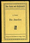 KNAUER, F. - Die Ameisen. Mit 61 Figuren im Text.