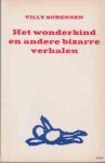 Sørensen, Villy - Het Wonderkind en Andere Bizarre Verhalen