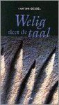 H. van Gessel - WELIG TIERT DE TAAL