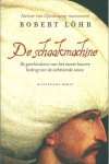 Löhr, Robert - De schaakmachine : de geschiedenis van het meest bizarre bedrog van de achttiende eeuw