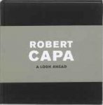 Hill, Harry - Robert Capa : a look ahead.