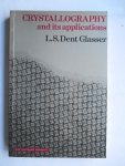 Dent Glasser, L.S. - Crystallography and Its Applications