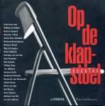 Beek, Hans van der/ Brummelen, Peter van/ Jong, Wubbo de/ Kohn, Mark/ Nieuwkerk, Matthijs van - Op de klapstoel. Interviews met Willem de Ridder t/m. Adriaan van Dis e.v.a.