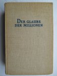 O'Brien, John A. - Der Glaube der Millionen