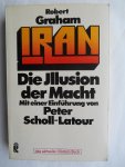 Graham, Robert - IRAN - Die Illusion der Macht