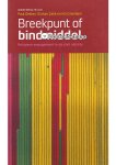 Gurkan Celik,Iris Creemers,Paul Dekker - Breekpunt of bindmiddel Gurkan Celik,Iris Creemers,Paul Dekker - Breekpunt of bindmiddel