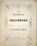 Wohlfahrt, Heinrich: - 2 transcriptions très faciles sur Lalla-Roukh. No. 2: Duo Loin du bruit. Par H. Wolfart. A 2 mains