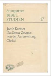 Kremer, Jacob - DAS ÄLTESTE ZEUGNIS VOND DER AUFERSTEHUNG CHRISTI