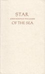 WILLIAMS, John Hartley - Star of the Sea.