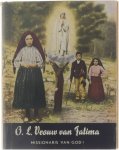 H Jongen, montfortaan - O.L. Vrouw van Fatima : missionaris van God!