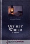 Tanis, Ds. M.C. - Uit het Woord *nieuw* nu van  15,95 voor --- 52 meditaties