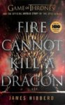 James Hibberd 205003 - Fire Cannot Kill a Dragon