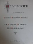 Meerdere. - NA VIJF EN TWINTIG JAREN Gedenkboek ter gelegenheid van het zilveren regeerings-jubileum van H.M. Koningin Wilhelmina der Nederlanden