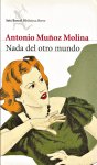 Muñoz Molina, Antonio - Nada del oltro mundo [tekst SP]