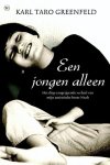 Karl Taro Greenfeld - Een Jongen alleen