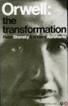STANSKY, Peter / ABRAHAMS, William - Orwell: the transformation